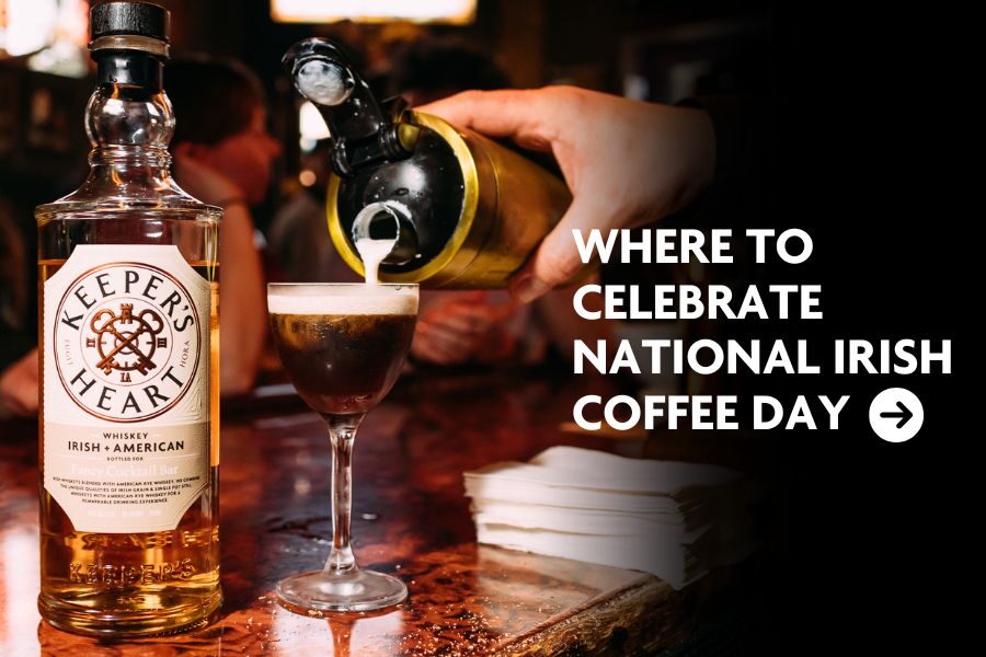 Where to Celebrate National Irish Coffee Day